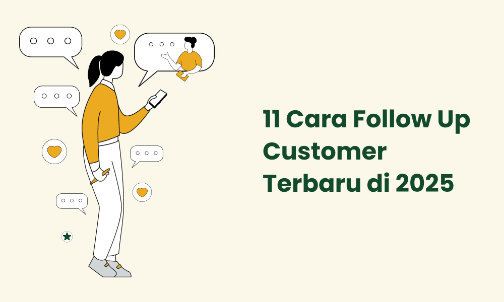 11 Cara Follow Up Customer Terbaru di 2025
