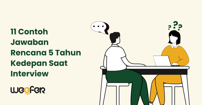 11 Contoh Jawaban Rencana 5 Tahun Kedepan Saat Intervieww