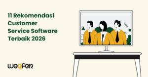 11 Rekomendasi Customer Service Software Terbaik 2026