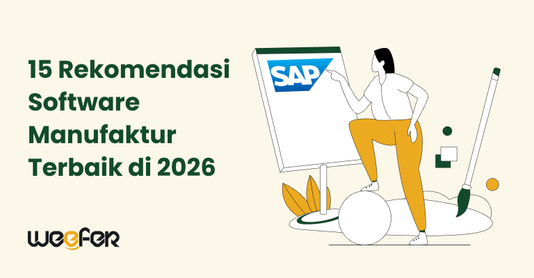 15 Rekomendasi Software Manufaktur Pabrik Terbaik di 2026