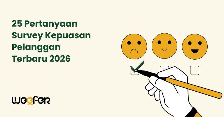 25 Pertanyaan Survey Kepuasan Pelanggan Terbaru 2026