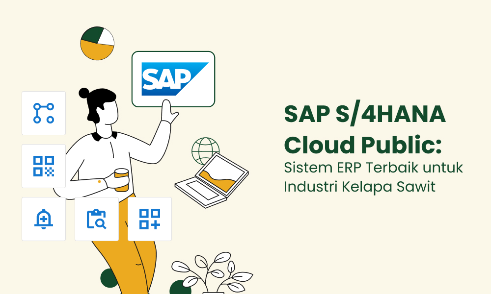 SAP HANA Cloud Public Sistem ERP Terbaik untuk Industri Kelapa Sawit
