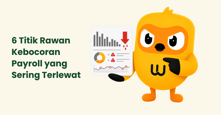 titik rawan kebocoran payroll