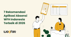 7 Rekomendasi Aplikasi Absaensi WFH Indonesia Terbaik di 2026