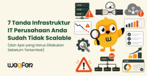 7 Tanda Infrastruktur IT Perusahaan Anda Sudah Tidak Scalable (dan Apa yang Harus Dilakukan Sebelum Terlambat)