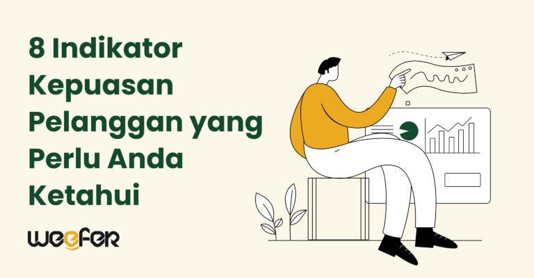 8 Indikator Kepuasan Pelanggan yang Perlu Anda Ketahui