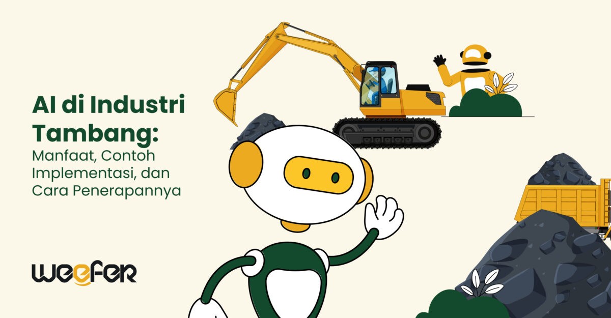 AI di Industri Tambang Manfaat, Contoh Implementasi, dan Cara Penerapannya