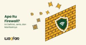 Apa Itu Firewall Ini Definisi, Jenis, dan Manfaatnya