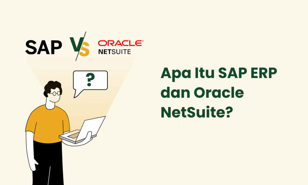 Apa Itu SAP ERP dan Oracle NetSuite