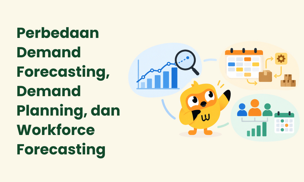 Perbedaan Demand Forecasting, Demand Planning, dan Workforce Forecasting