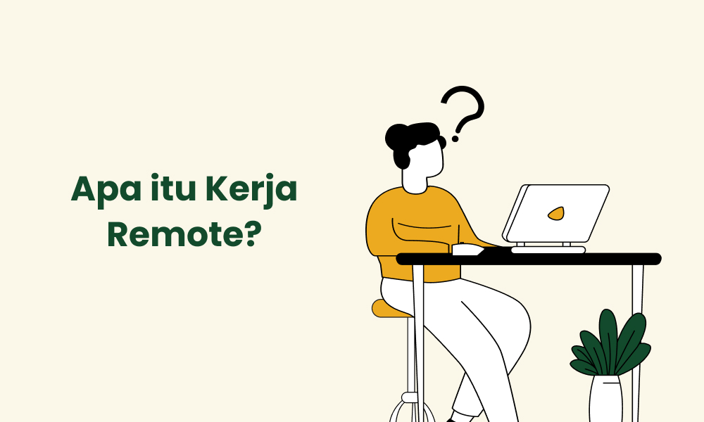 Apa itu Kerja Remote