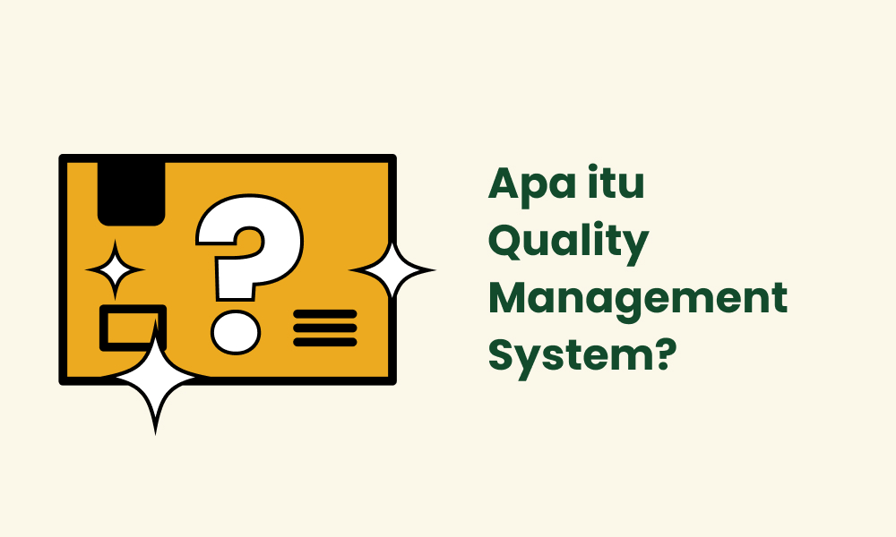 Apa itu Quality Management System