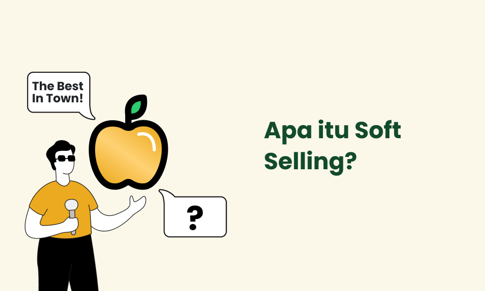 Apa itu Soft Selling