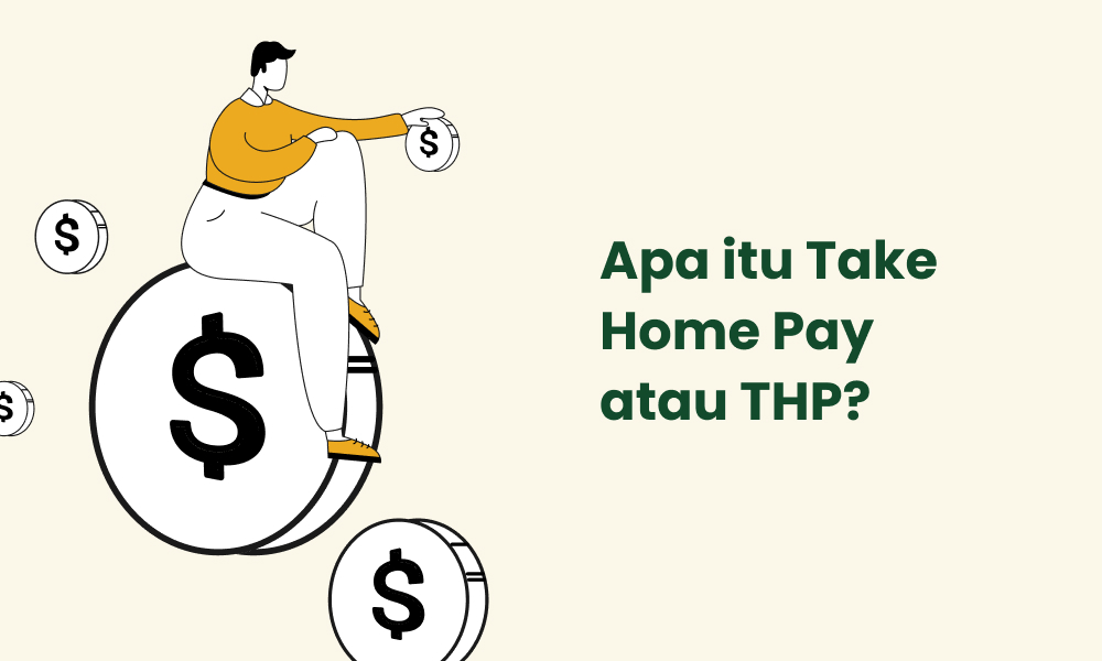 Apa itu Take Home Pay atau THP