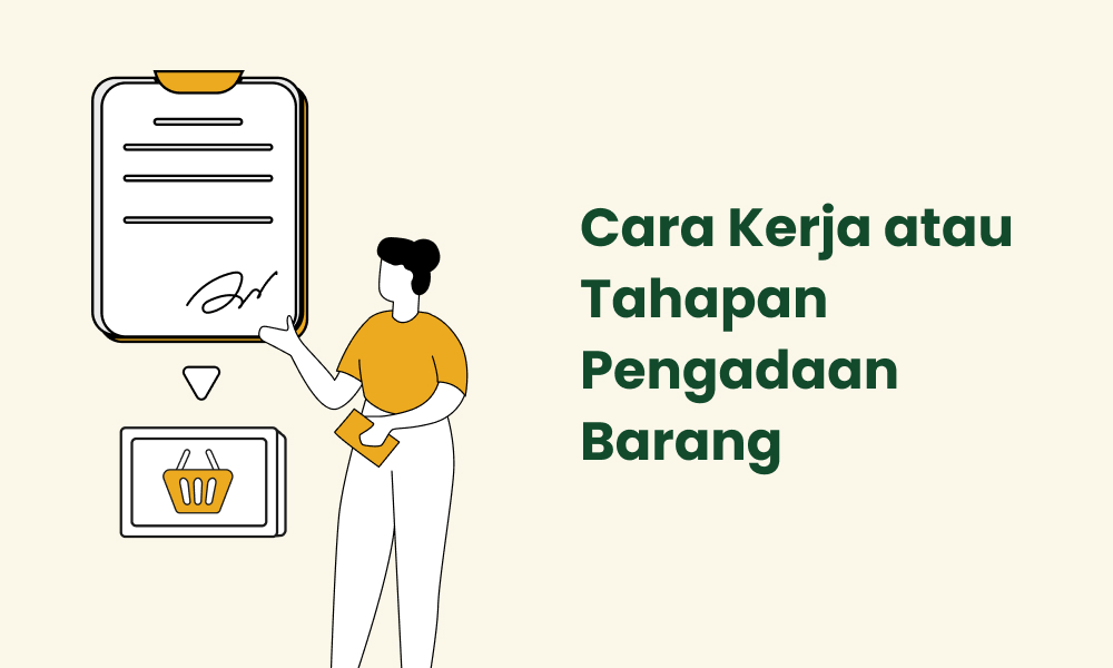 Cara Kerja atau Tahapan Pengadaan Barang