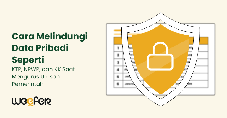 Cara Melindungi Data Pribadi Seperti KTP, NPWP, dan KK Saat Mengurus Urusan Pemerintah