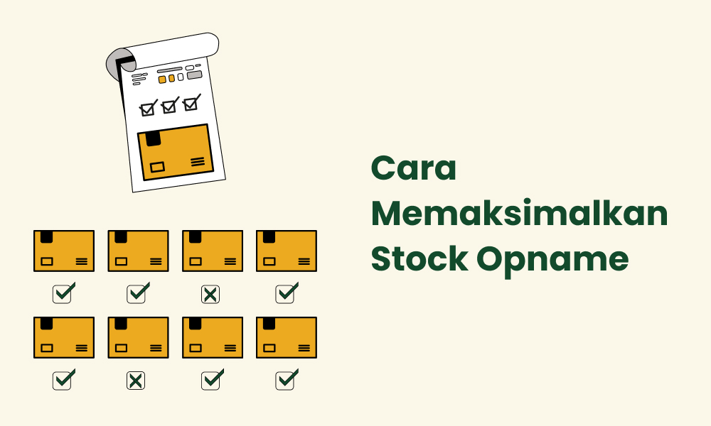 Cara Memaksimalkan Stock Opname