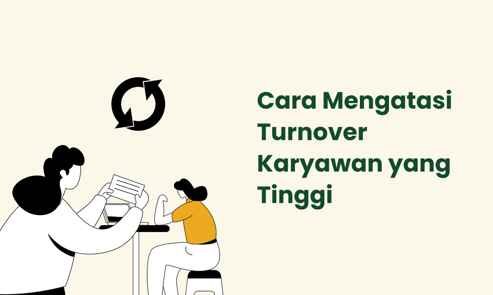 Cara Mengatasi Turnover Karyawan yang Tinggi