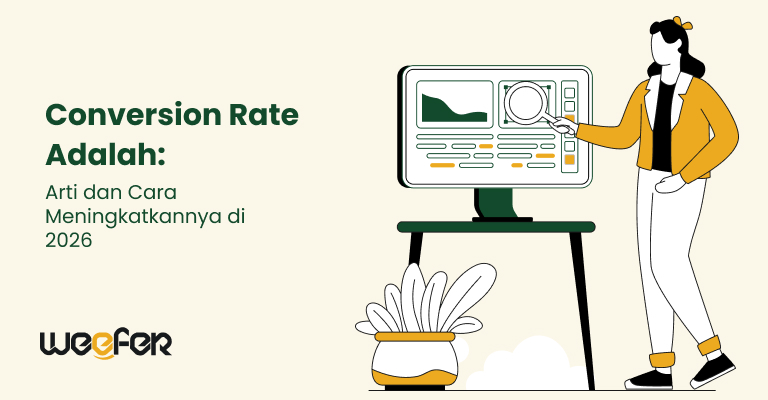Conversion Rate Adalah Arti dan Cara Meningkatkannya di 2026