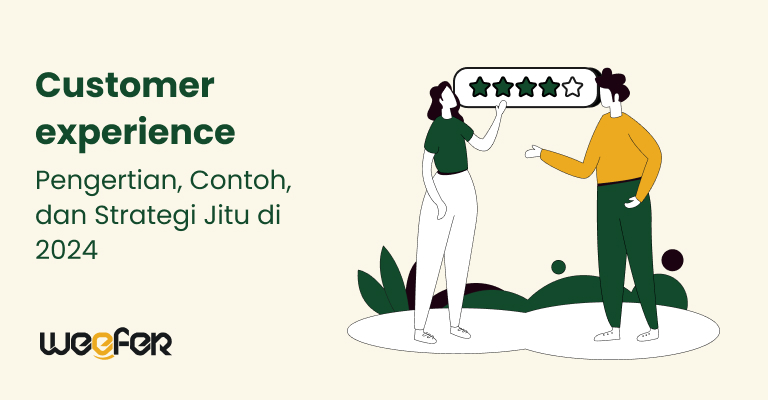 Customer experience _ Pengertian, Contoh, dan Strategi Jitu di 2024