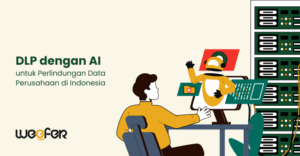 DLP dengan AI untuk Perlindungan Data Perusahaan di Indonesia