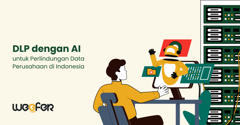 DLP dengan AI untuk Perlindungan Data Perusahaan di Indonesia
