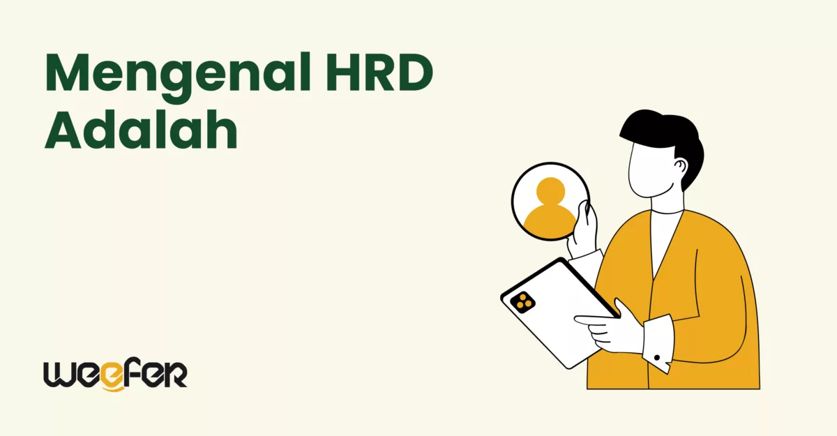 Mengenal HRD Adalah_ Tugas, Fungsi, dan Kualifikasi yang Dibutuhkan