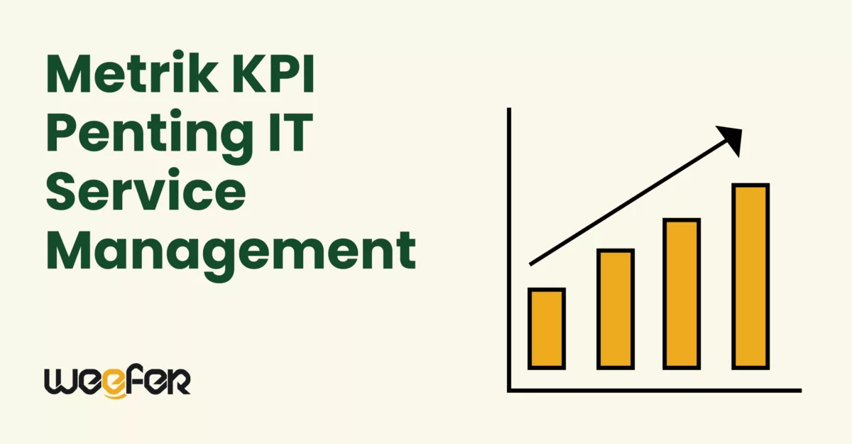 Metrik KPI Penting IT Service Management di Tahun 2024