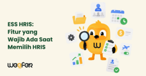 ESS HRIS Fitur yang Wajib Ada Saat Memilih HRIS