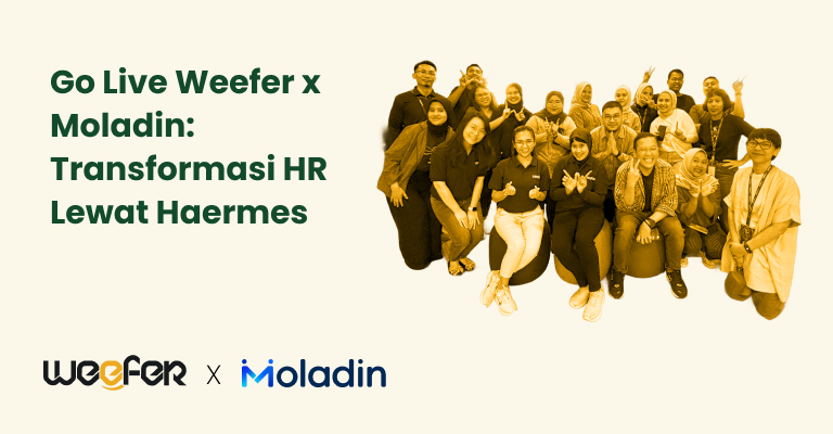 Go Live Weefer x Moladin Transformasi HR Lewat Haermes