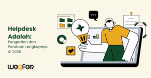 Helpdesk Adalah Pengertian dan Panduan Lengkapnya di 2026