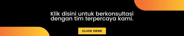 Klik disini untuk berkonsultasi dengan tim terpercaya kami