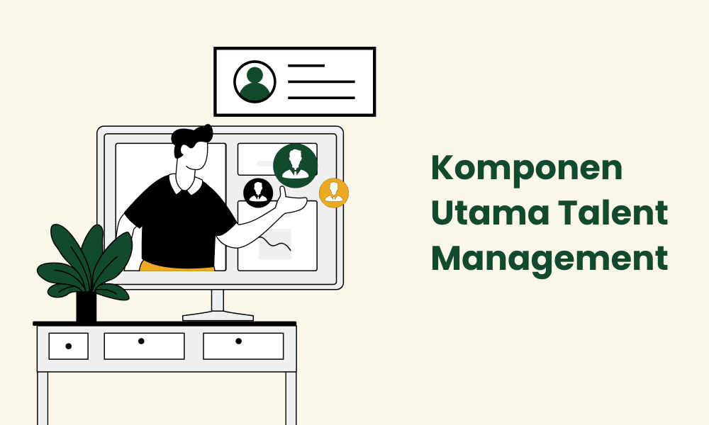 Komponen Utama Talent Management