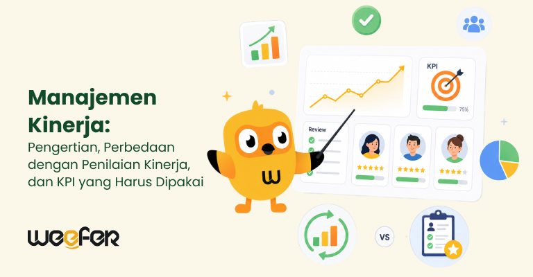 Manajemen Kinerja Pengertian, Perbedaan dengan Penilaian Kinerja, dan KPI yang Harus Dipakai