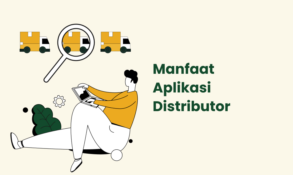 manfaat aplikasi distributor