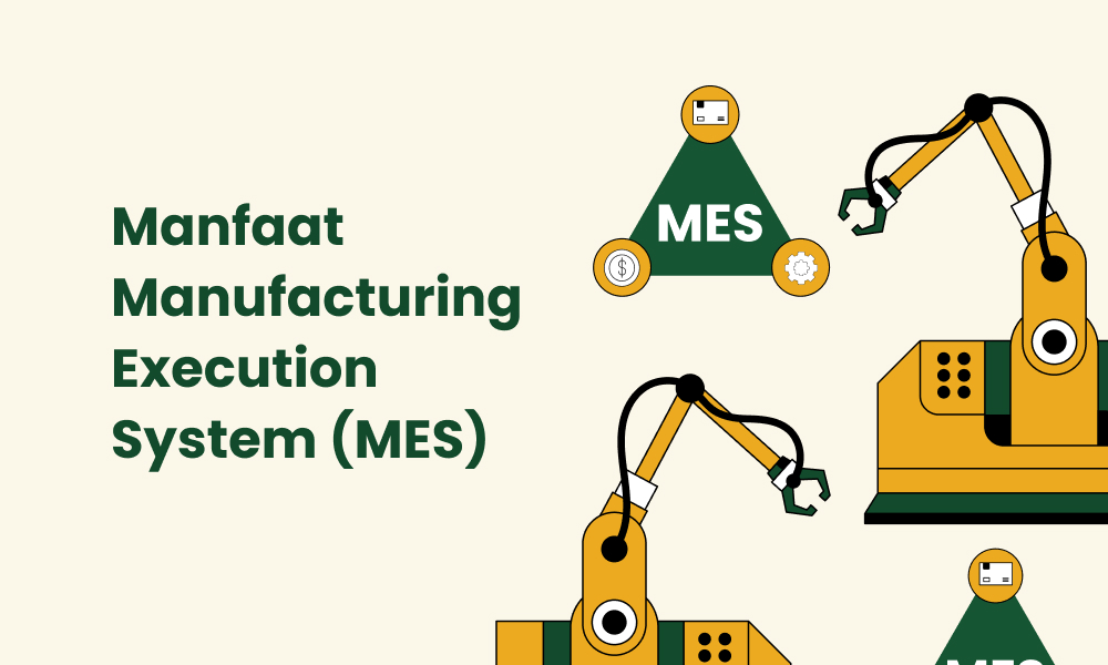 Manfaat Manufacturing Execution System (MES)