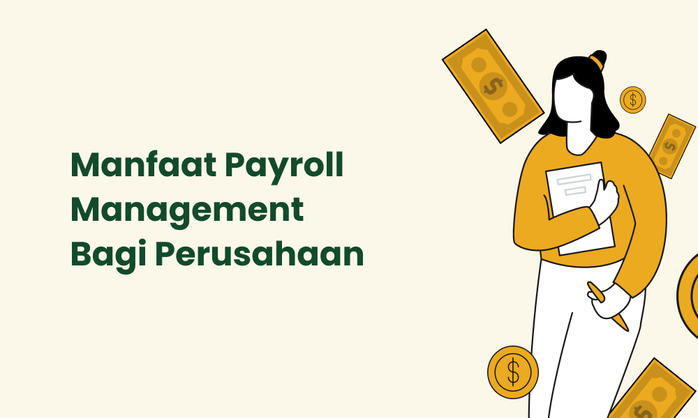 Manfaat Payroll Management Bagi Perusahaan