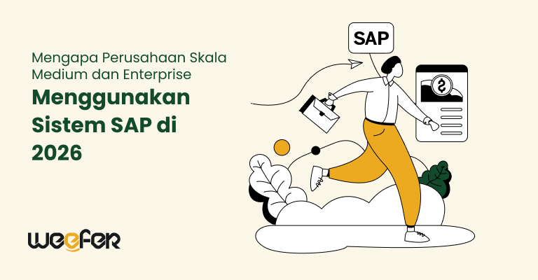 Mengapa Perusahaan Skala Medium dan Enterprise Menggunakan Sistem SAP di 2026