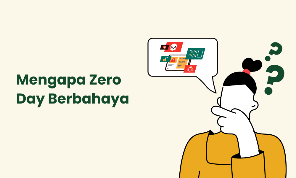 Mengapa Zero Day Vulnerabilities Berbahaya