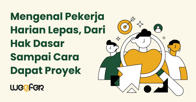 Mengenal Pekerja Harian Lepas, Dari Hak Dasar Sampai Cara Dapat Proyek