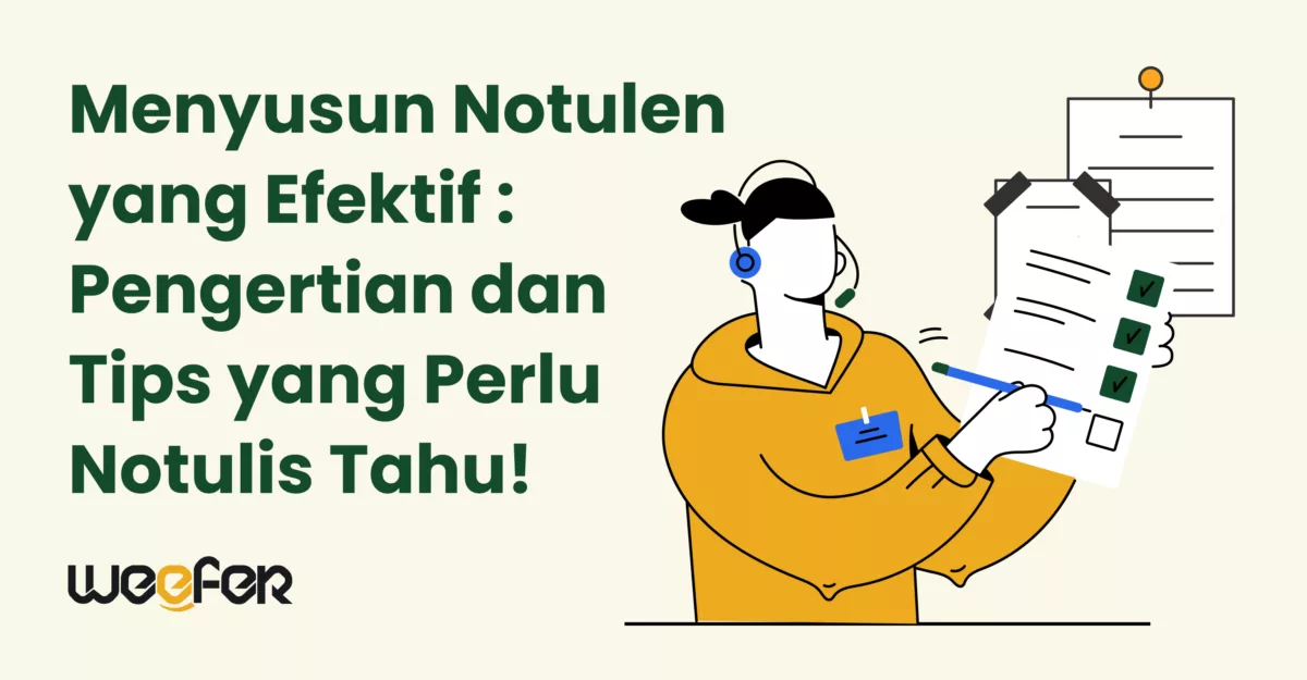 Menyusun Notulen yang Efektif _ Pengertian dan Tips yang Perlu Notulis Tahu!