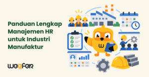 Panduan Lengkap Manajemen HR untuk Industri Manufaktur