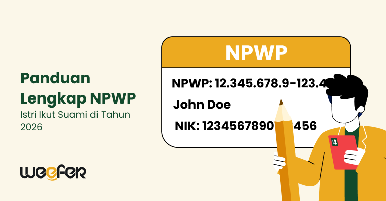 Panduan Lengkap NPWP Istri Ikut Suami di Tahun 2026