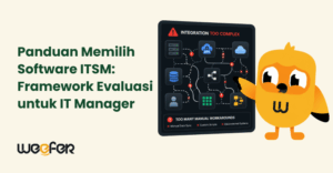 Panduan Memilih Software ITSM Framework Evaluasi untuk IT Manager