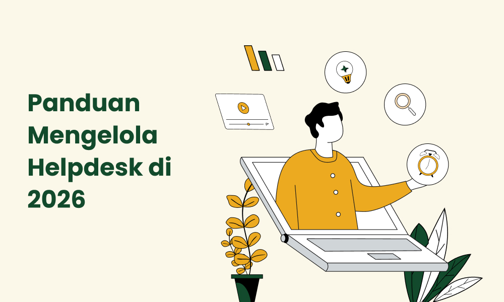 Panduan Mengelola Helpdesk di 2026