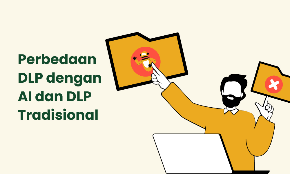 Perbedaan DLP dengan AI dan DLP Tradisional