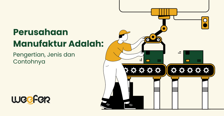 perusahaan manufaktur adalah