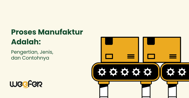 proses manufaktur adalah