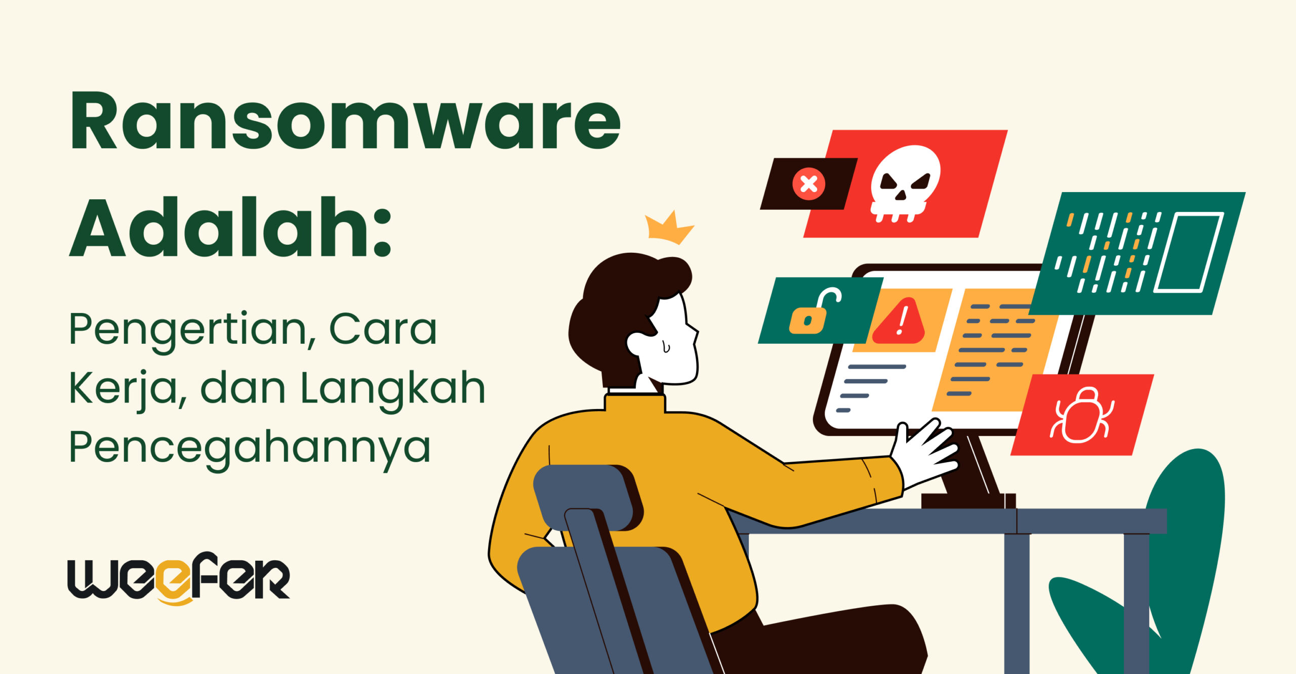 Ransomware Adalah: Pengertian, Cara Kerja, dan Langkah Pencegahannya