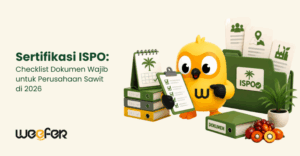 Sertifikasi ISPO Checklist Dokumen Wajib untuk Perusahaan Sawit di 2026 3